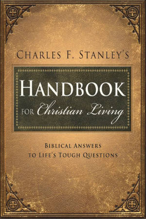 Book cover of Charles Stanley's Handbook for Christian Living