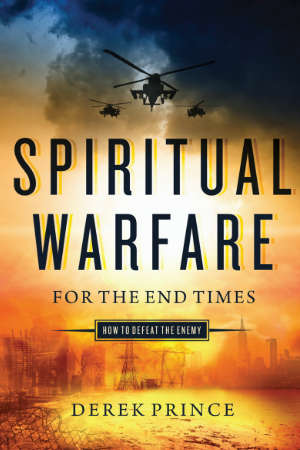 Book cover of Spiritual Warfare For The End Times